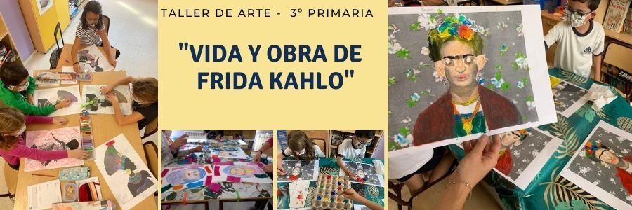 Taller de Arte en 3º Primaria: "Vida y obra de Frida Kahlo" 